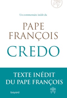 Credo by Pape François