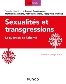 Sexualités et transgressions - Roland Coutanceau & Patrick Blachère