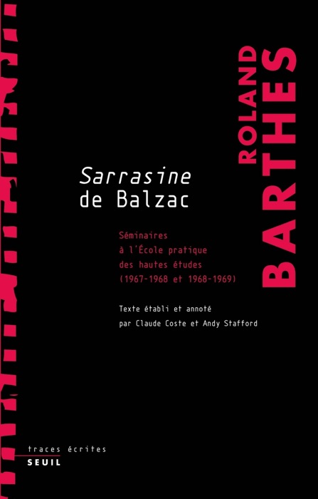 Sarrasine de Balzac. Séminaires à l'École pratique des hautes études (1967-1968 et 1968-1969)