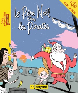 Le Père Noël chez les pirates by Julien Perrin & Caroline Hüe
