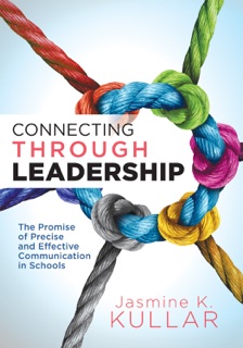 Connecting Through Leadership by Jasmine K. Kullar