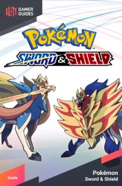 Pokémon: Sword & Shield - Strategy Guide - GamerGuides.com