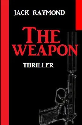 Read: The Weapon: Thriller Book