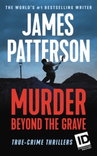 Murder Beyond the Grave by James Patterson