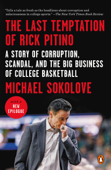 The Last Temptation of Rick Pitino - Michael Sokolove