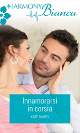 Innamorarsi in corsia - Kate Hardy by  Kate Hardy PDF Download