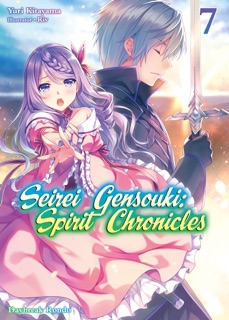 Seirei Gensouki: Spirit Chronicles Volume 7 by Yuri Kitayama