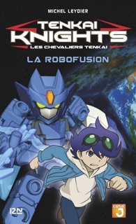 Tenkaï Knights - Tome 2 by Michel Leydier