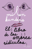 El libro de los amores ridículos - Milan Kundera