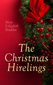 The Christmas Hirelings - Mary Elizabeth Braddon