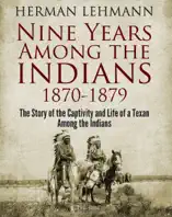 Nine Years Among the Indians, 1870-1879