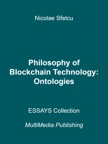 Philosophy of Blockchain Technology: Ontologies