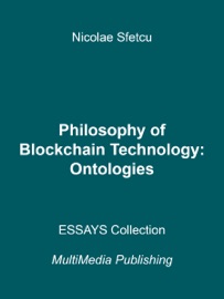 Philosophy of Blockchain Technology: Ontologies - Nicolae Sfetcu