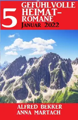 Read: Book 5 Gefühlvolle Heimatromane Januar 2023