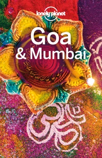 Goa & Mumbai Travel Guide by Lonely Planet