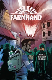 Farmhand Vol. 2: Thorne in the Flesh - Rob Guillory & Taylor Wells