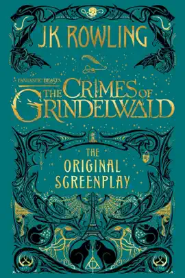 Read: Fantastic Beasts: The Crimes of Grindelwald - The Original Book Screenplay