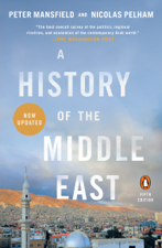 A History of the Middle East - Peter Mansfield &amp; Nicolas Pelham Cover Art