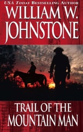 Trail of the Mountain Man - William W. Johnstone