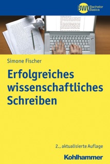 Erfolgreiches wissenschaftliches Schreiben by Simone Fischer