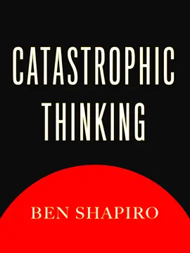 Catastrophic Thinking