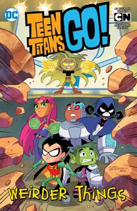 Read: Teen Titans Go!: Book Weirder Things