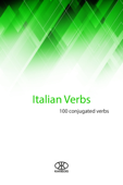 Italian Verbs (100 Conjugated Verbs) - Karibdis