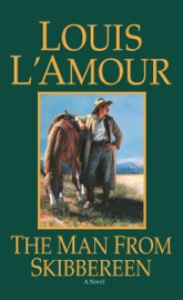 The Man from Skibbereen - Louis L'Amour