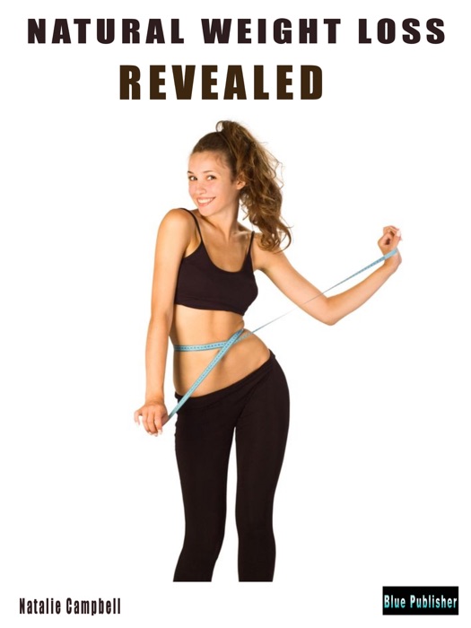Natural Weight Loss Revealed
