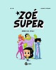 Book Zoé Super, Tome 01