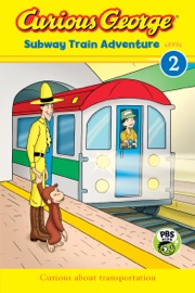 Curious George Subway Train Adventure - H.A. Rey