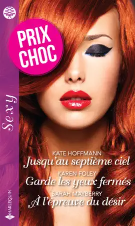 Read: Jusqu'au septième ciel - Garde les yeux Book fermés - À l'épreuve du désir