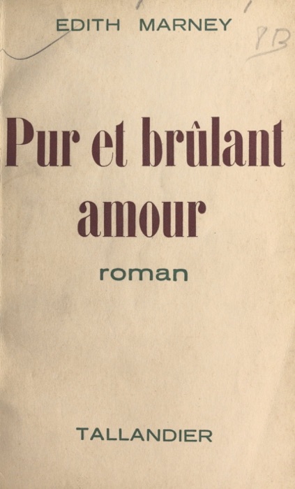 Pur et brûlant amour