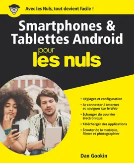 Smartphones et les tablettes Android Pour les Nuls