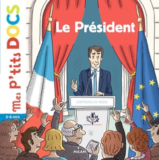 Le président by Stéphanie Ledu & Pascal Baltzer