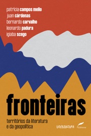 Fronteiras - Patrícia Campos Mello, Juan Cárdenas, Bernardo Carvalho, Leonardo Padura & Igiaba Scego