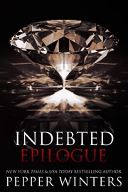 Indebted Epilogue - Pepper Winters