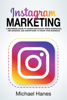 Instagram Marketing - Michael Hanes