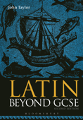 Latin Beyond GCSE - John Taylor