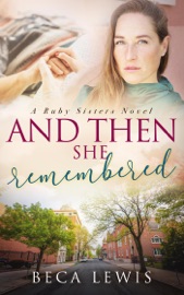 And Then She Remembered - Beca Lewis
