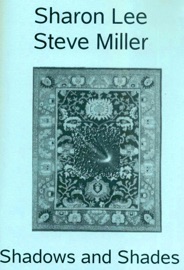 Shadows and Shades - Sharon Lee & Steve Miller