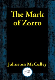 The Mark of Zorro - Johnston McCulley
