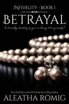 Betrayal by Aleatha Romig book