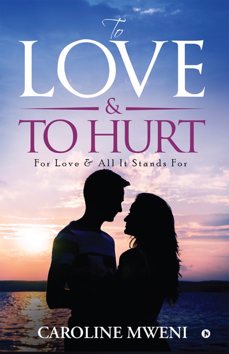 To Love &To Hurt