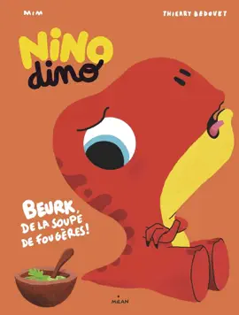 Read: Nino Dino Book - J'aime pas la soupe !
