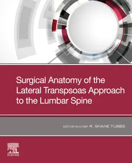 Read: Surgical anatomy of the lateral transpsoas approach to the Book lumbar spine E-Book