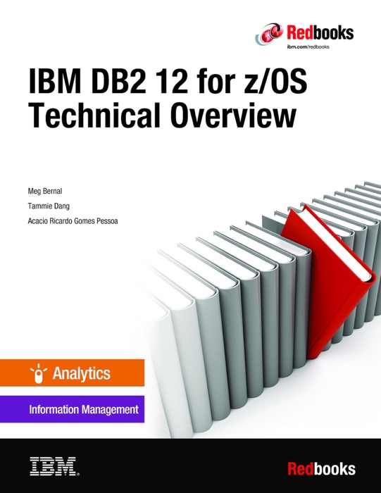 IBM DB2 12 for z/OS Technical Overview