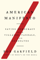 Bob Garfield - American Manifesto artwork