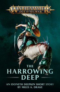 The Harrowing Deep by Miles A Drake