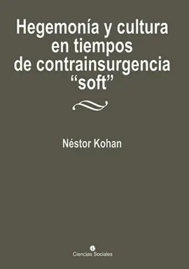 Read: Hegemonía y cultura en Book tiempos de contrainsurgencia "soft"